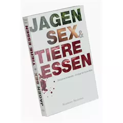 Buch "Jagen, Sex und Tiere essen"