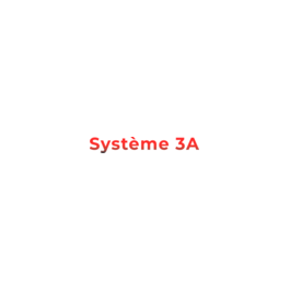 Systeme 3A Systeme 3A